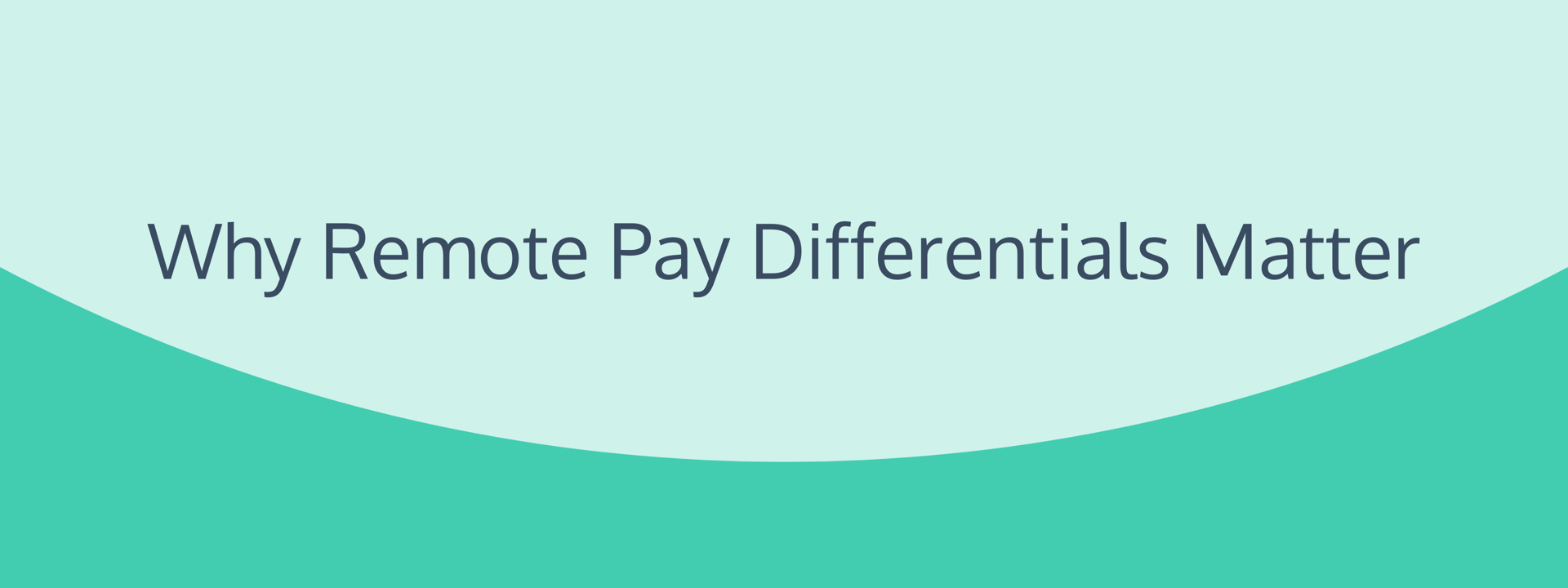 Why Remote Pay Differentials Matter