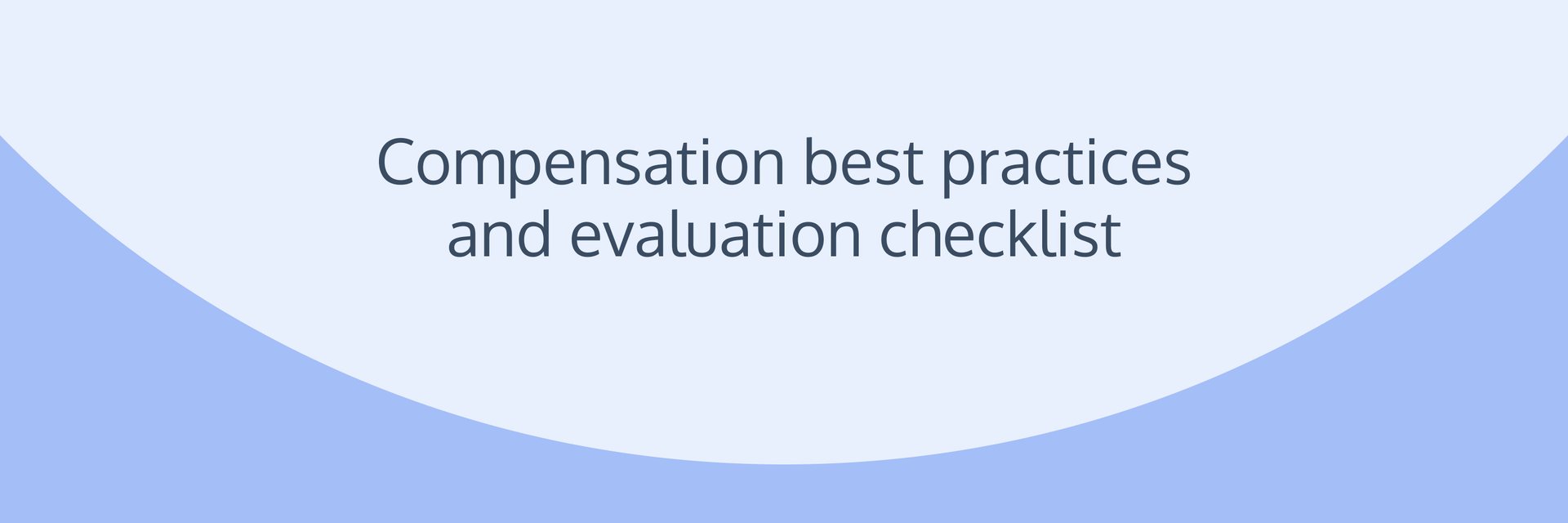 Compensation best practices & evaluation checklist
