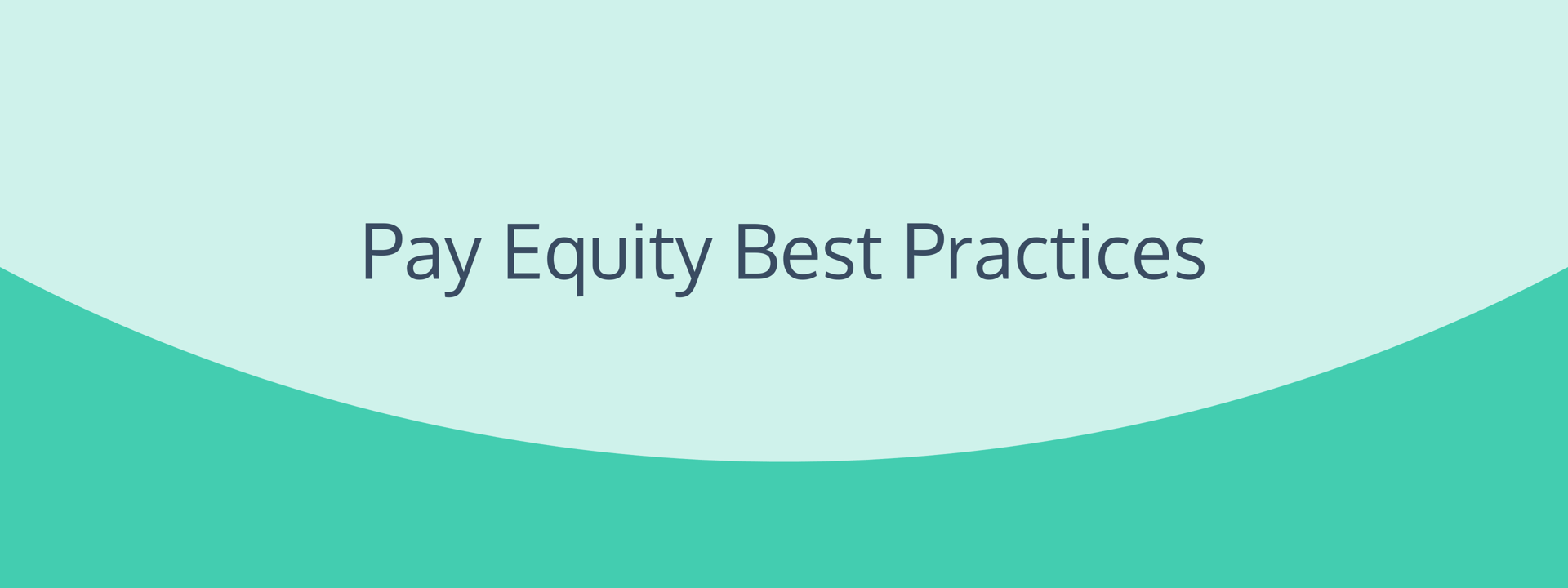 Pay Equity Best Practices