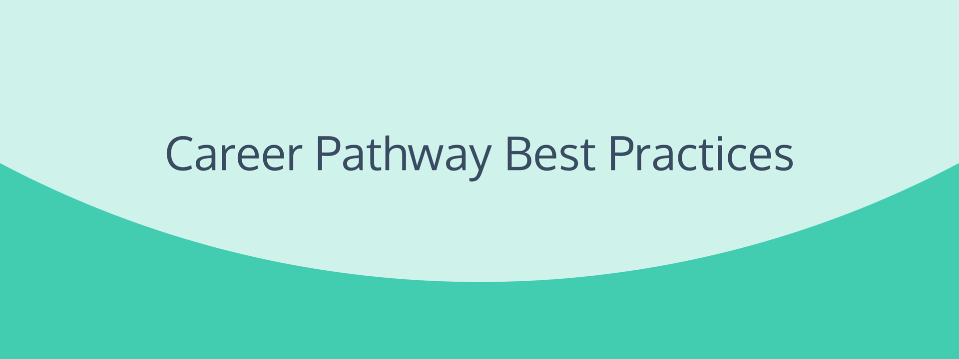 Career Pathway Best Practices