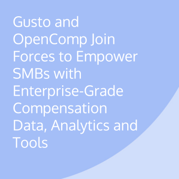 Gusto and OpenComp Join Forces to Empower SMBs with Enterprise-Grade Compensation Data, Analytics and Tools