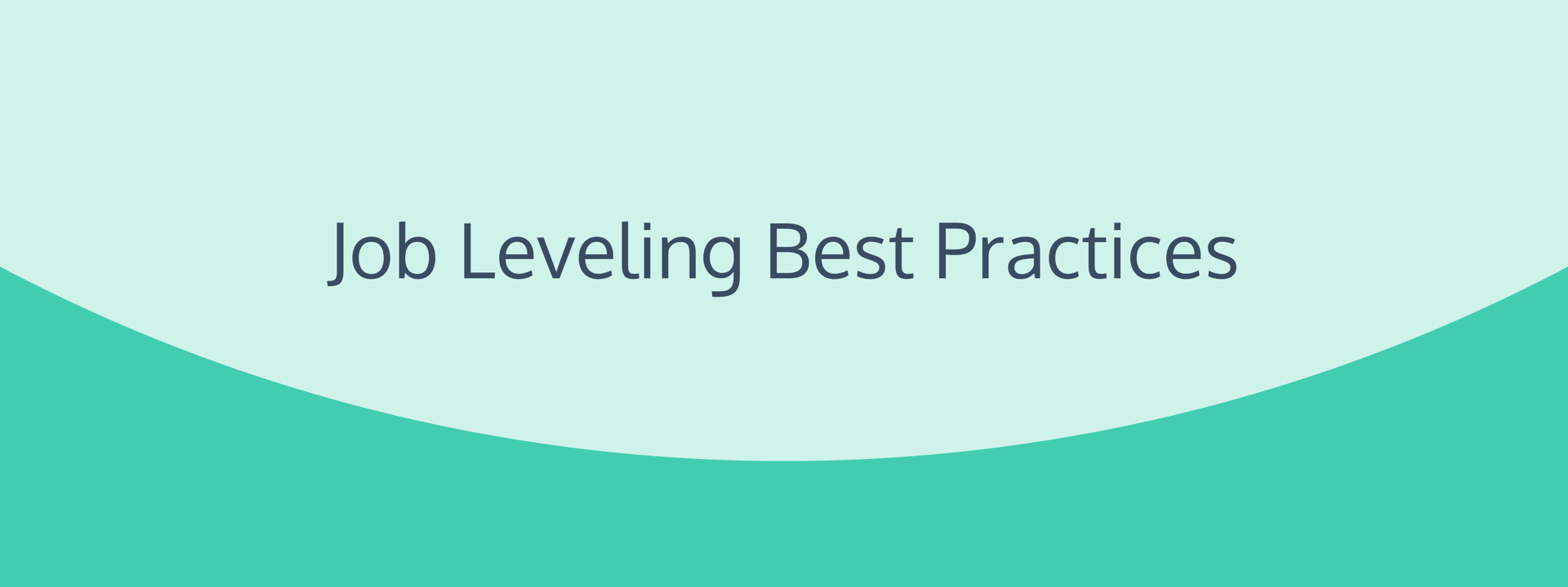 Job Leveling Best Practices