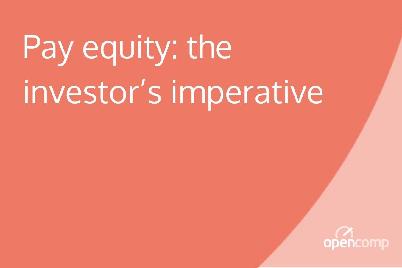 Pay equity_ the investor’s imperative