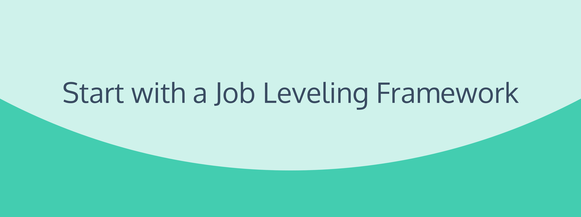 Start with a Job Leveling Framework