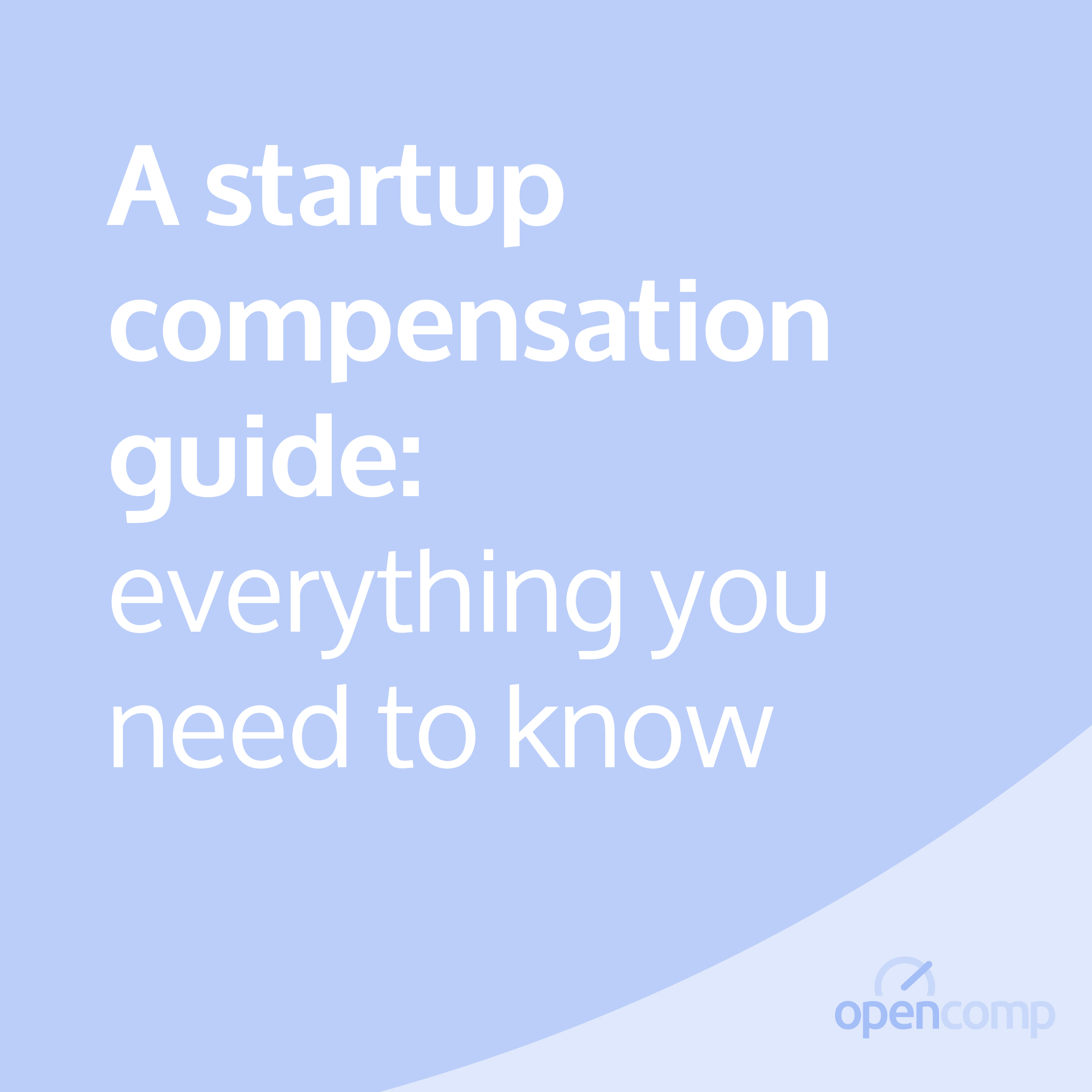 A startup comepensation guide: everything you need to know