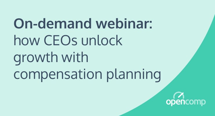 On-demand webinar: how CEOs unlock growth with compensation planning