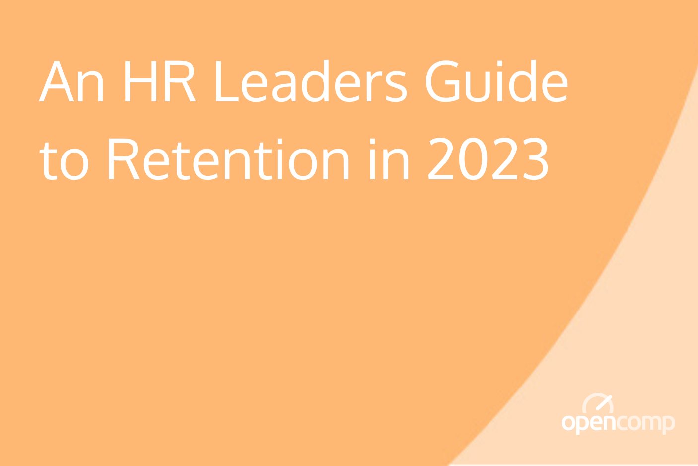 An HR Leaders Guide to Retention in 2023