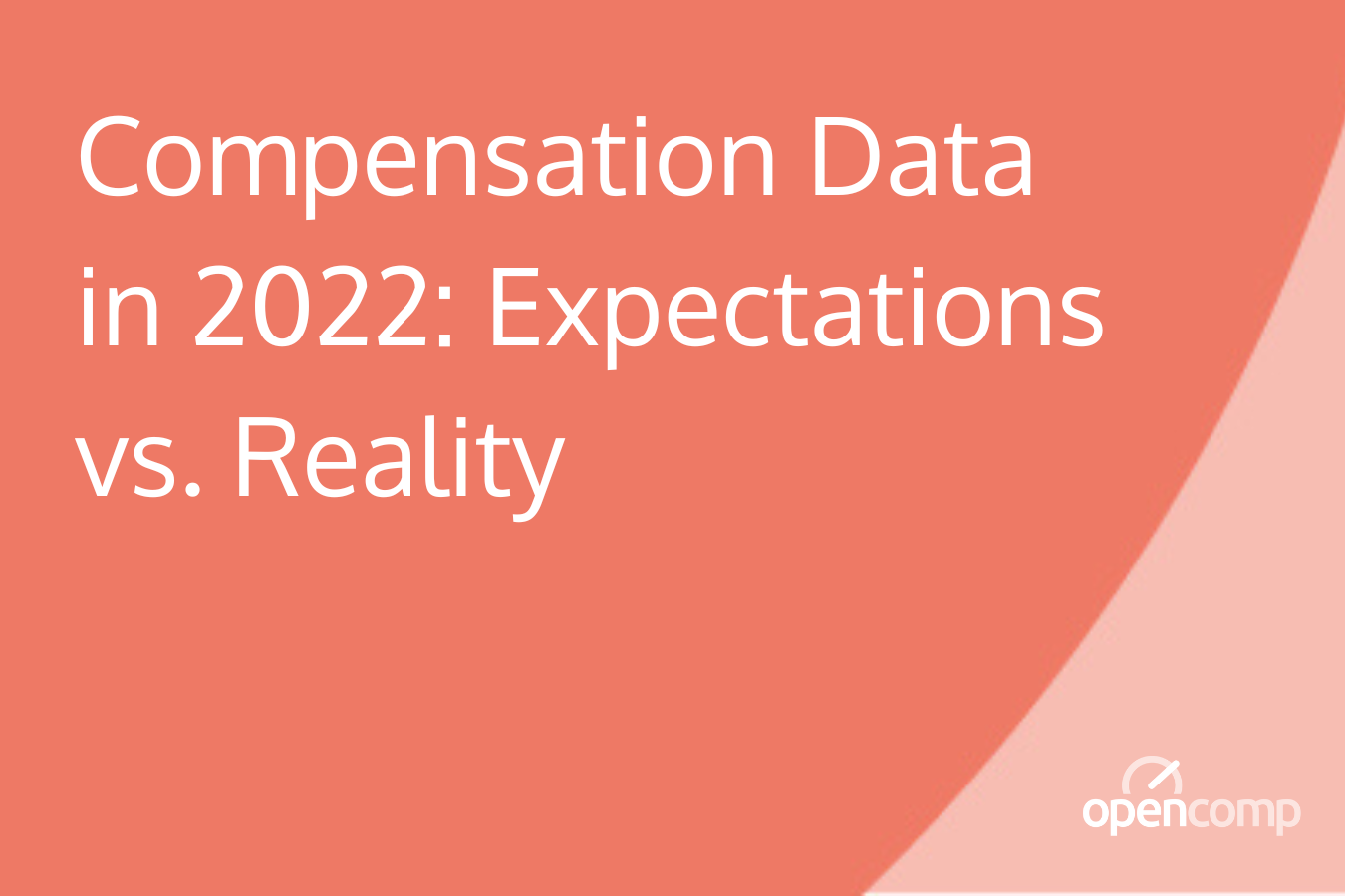 Compensation Data in 2022 Expectations vs. Reality