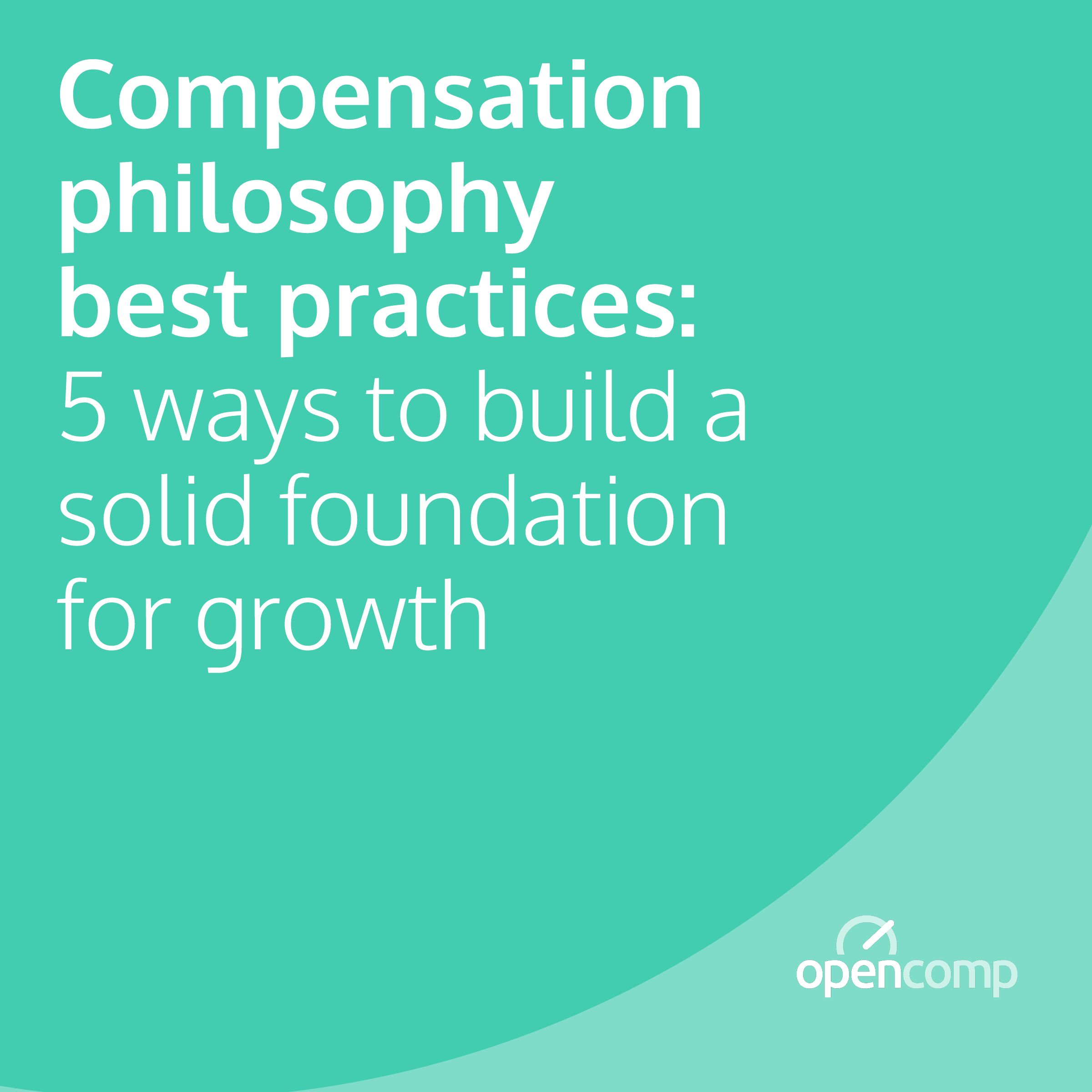 Market-based compensation philosophy: 5 things you need to know