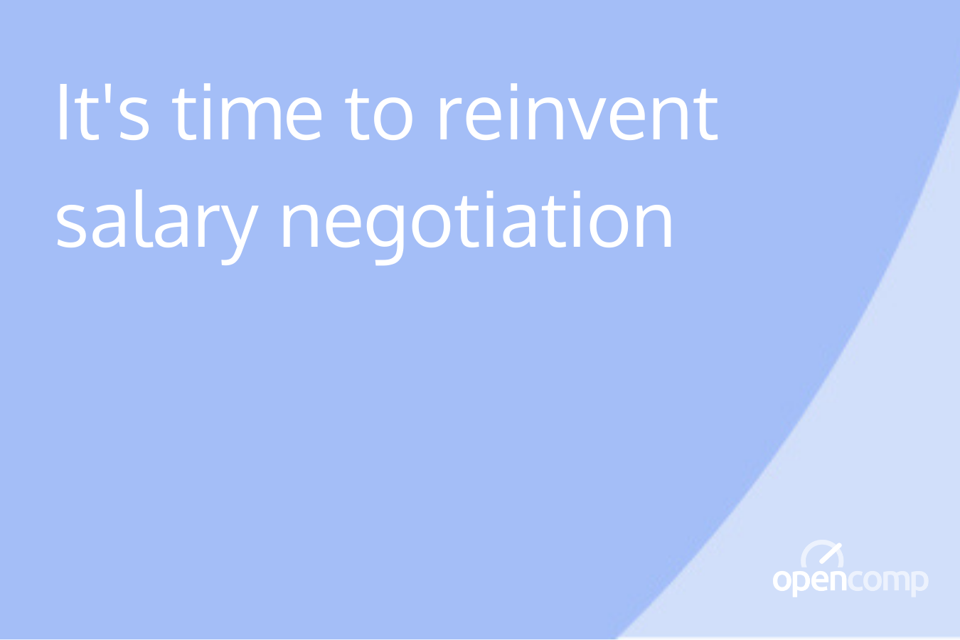 Its time to reinvent salary negotiation
