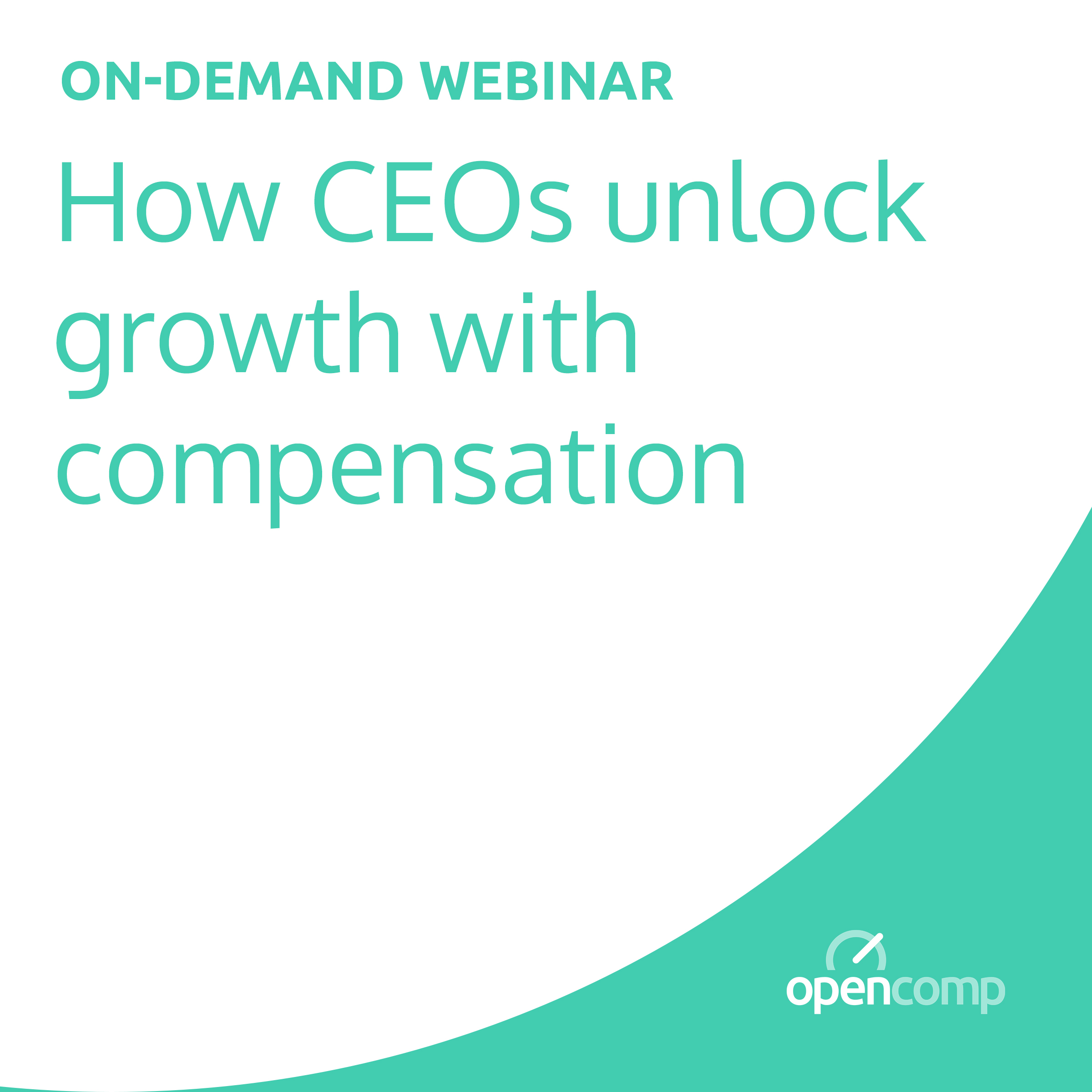 Webinar: How CEOs Unlock Growth with Compensation Planning