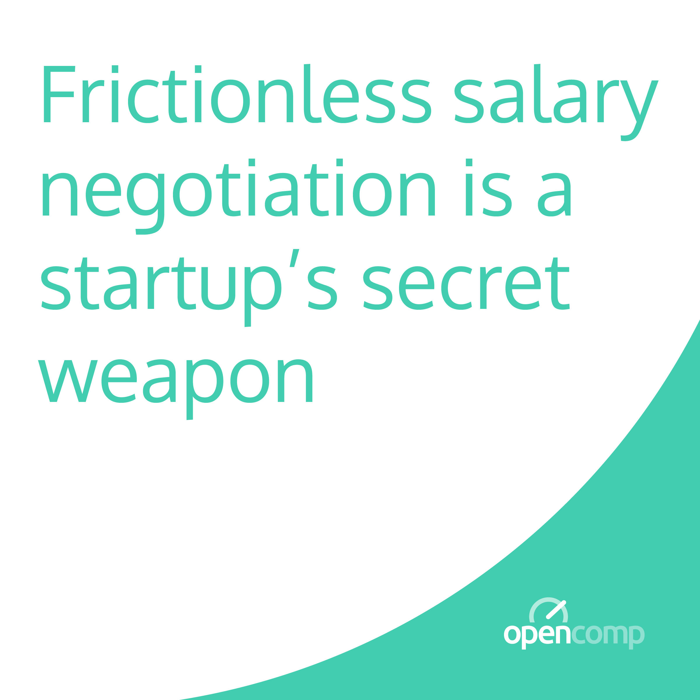 Frictionless Salary Negotiation is a Startup’s Secret Weapon