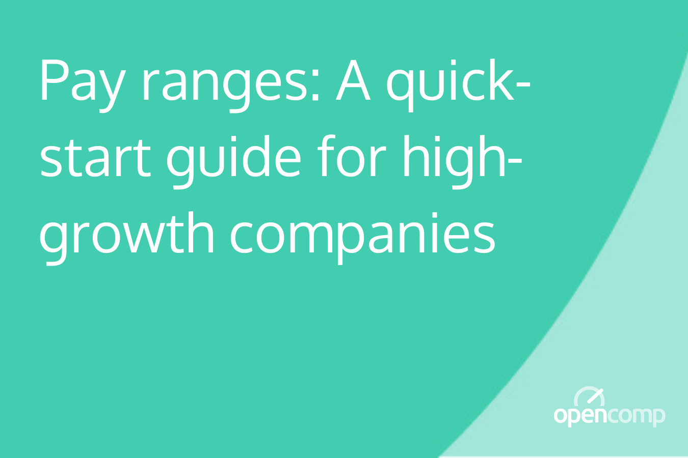 Pay ranges_ A quick-start guide for high-growth companies