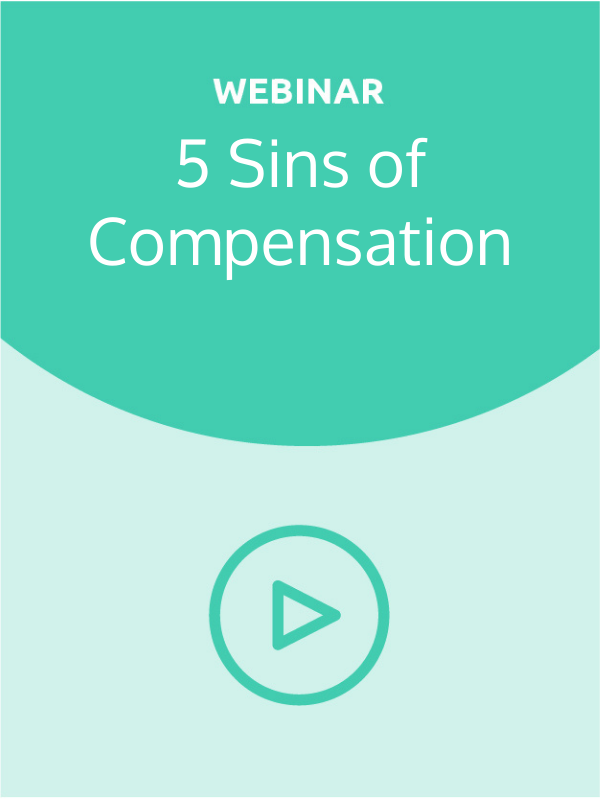On-Demand Webinar: The 5 Sins of Compensation