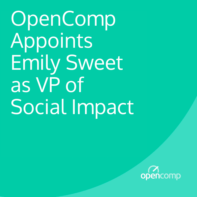 OpenComp Appoints Veteran Philanthropic Advisor Emily Sweet as VP of Social Impact to Formalize Company’s Commitment as a Social Enterprise