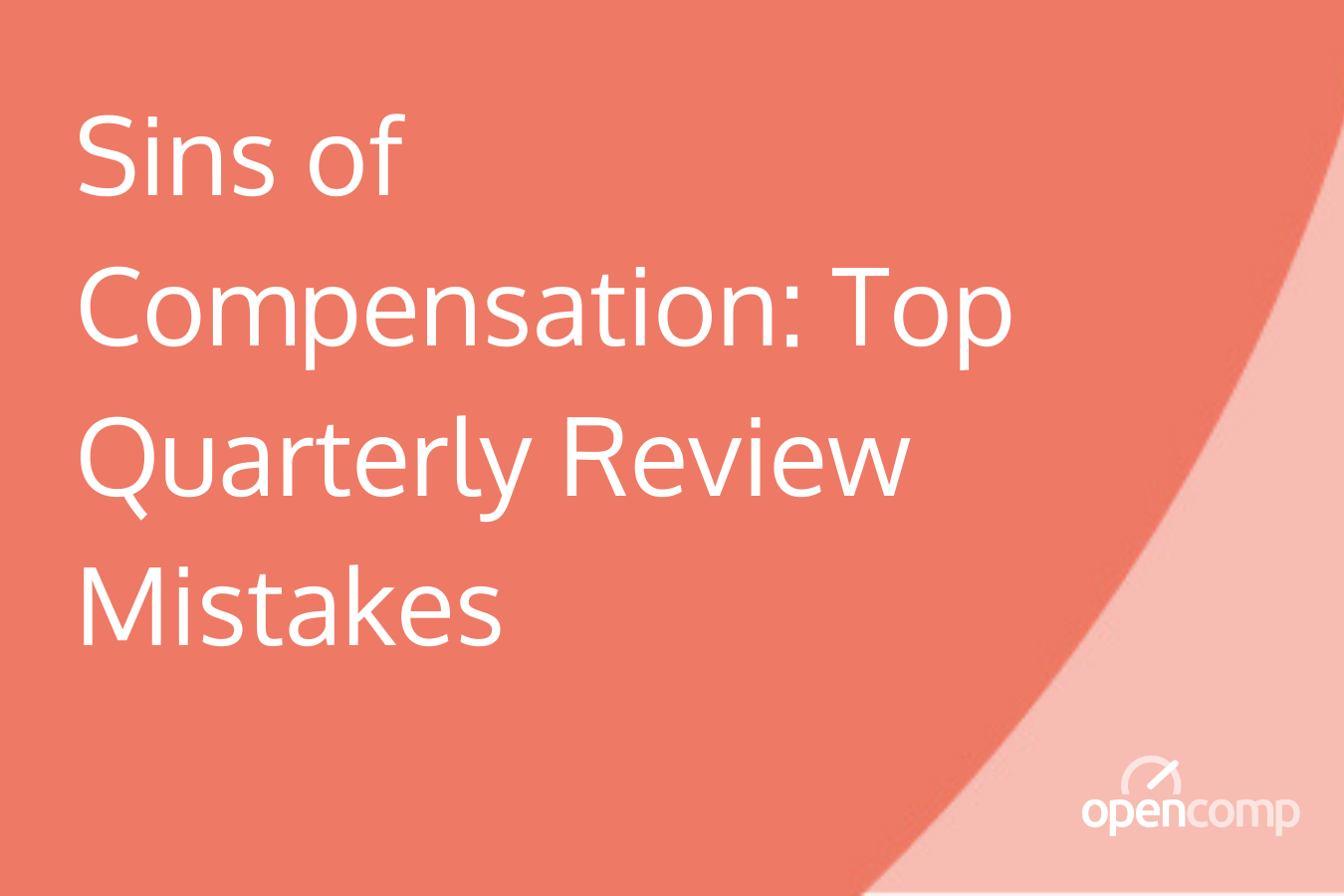 Sins of Compensation_ Top Quarterly Review Mistakes