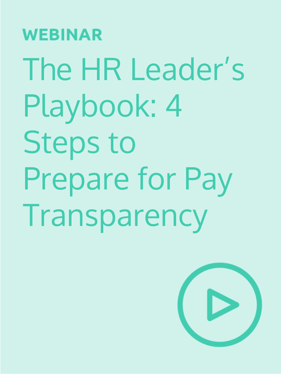 The HR Leader’s Playbook: 4 Steps to Prepare for Pay Transparency