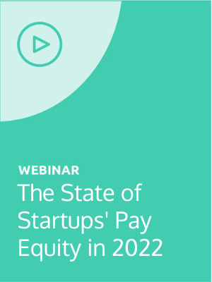 The State of Startups' Pay Equity in 2022